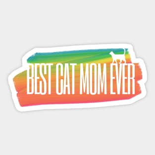 Best Cat Mom Ever Cat Owner Mothers Day Gift Sticker